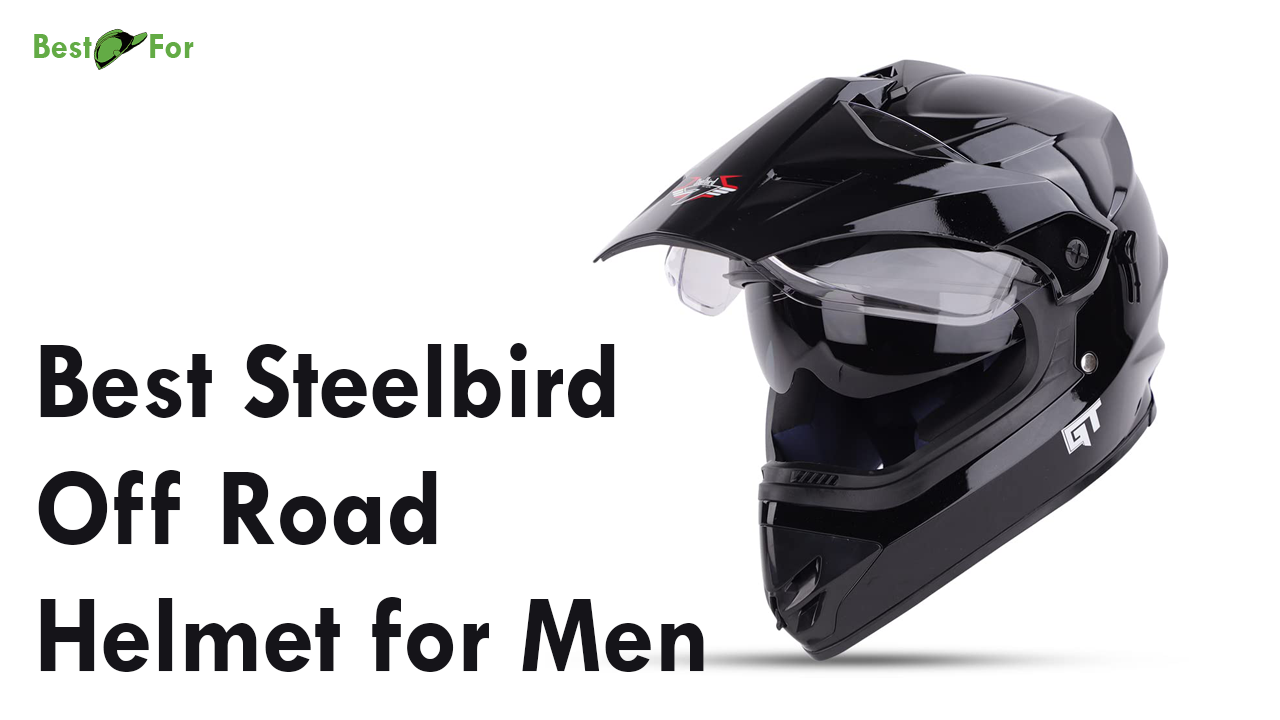 Best Steelbird Off-Road Helmet For Men 2025 - Best Models & Prices in India